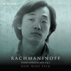 Rachmaninoff - Piano Sonatas Nos. 1& 2, Tchaikovsky - Lullaby  / Kun Woo Paik (라흐마니노프 - 피아노 소나타 1, 2번 외 / 백건우)