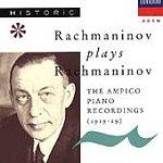 Rachmaninov Plays Rachmaninov - The Ampico Piano Recordings (1919-29) (라흐마니노프가 연주하는 라흐마니노프)