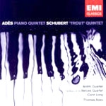 Thomas Ades - Piano Quintet, Franz Schubert - Piano Quintet / Arditti Quartet, Belcea Quartet, Corin Long, Thomas Ades