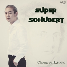 Schubert - Super Schubert / ChongPar (박종훈 - Super Schubert)