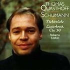 Schumann - Dichterliebe & Liederkreis, Op.39 / Thomas Quasthoff (슈만 - 시인의 사랑) [수입]