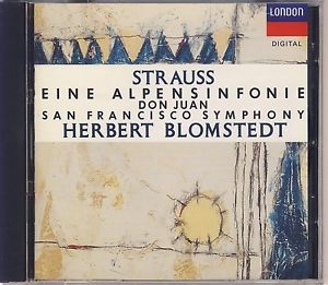 Richard Strauss - Eine Alpensinfonie, Don Juan / Herbert Blomstedt, San Francisco Symphony