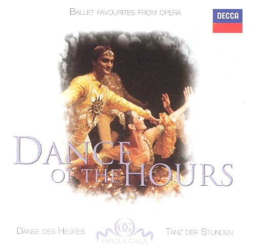 Dance of the Hours - Ballet Favorites from Opera : Ponchielli, Saint-Saens, Gounod, Smetana, Mussorgsky, Rossini, Verdi [수입]