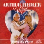 An Arthur Fiedler Valentine - The Boston Pops