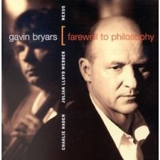 Gavin Bryars - Farewell to Philosophy / Julian Lloyd Webber, Charlie Haden, Nexus