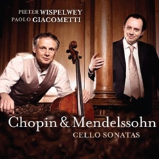 Mendelssohn & Chopin - Cello Sonatas / Pieter Wispelwey, Paolo Giacometti (비스펄베이가 연주하는 쇼팽 & 멘델스존) [수입]