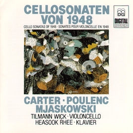 Cello Sonatas Of 1948 : Carter, Poulengc, Mjaskowski / Tilmann Wick & Heasook Rhee [수입]