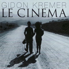 Gidon Kremer - Le Cinema (기돈 크레머 - 르 시네마) [Violin]
