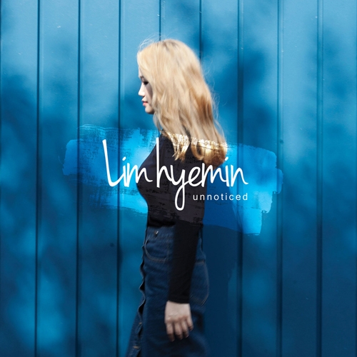 임혜민 (Limhyemin) - Unnoticed