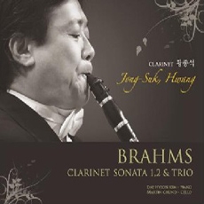 Brahms - Clarinet Sonata 1,2 & Trio (브람스 - 클라리넷 소나타 & 삼중주 / 황종석) [Clarinet]