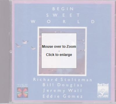 Begin Sweet World / Richard Stoltzman, Bill Douglas, Jeremy Wall, Eddie Gomez [수입] [Clarinet]