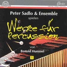 Bertold Hummel - Works for Percussion / Peter Sadlo & Ensemble, Franz Bach, Stefan Gagelmann, Edgar Guggeis (베르톨드 훔멜 - 퍼커션 작품) [수입]