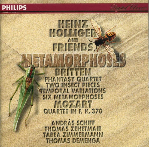Heinz Holliger And Friends - Britten - Metamorphoses, Mozart - Quartet, Etc. / Heinz Holliger, András Schiff, Thomas Zehetmair, Tabea Zimmermann, Thomas Demenga