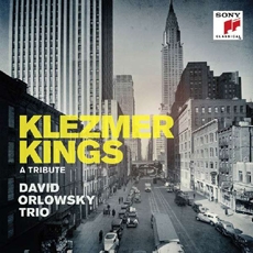 Klezmer Kings - A Tribute / David Orlowsky Trio (클레츠머 킹즈를 기리며) [수입]