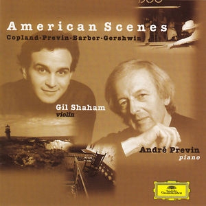 Gil Shaham - AMERICAN SCENES: COPLAND, GERSHWIN, PREVIN, BARBER [Violin] (포장지 손상)