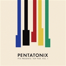Pentatonix - 정규 4집 PTX Presents: Top Pop, Vol. I