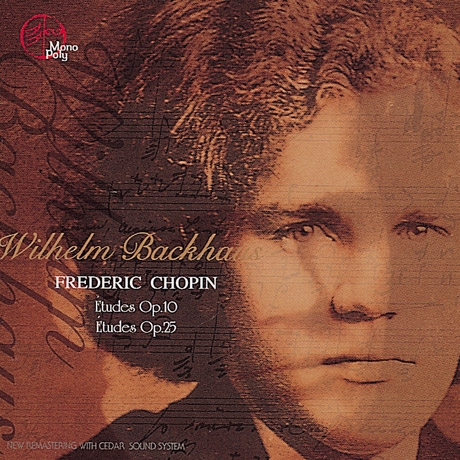 Wilhelm Backhaus - Chopin : Etudes Op.10, Op.25 [Piano]