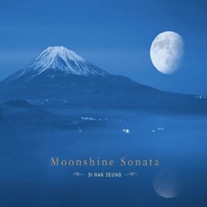 Si Hak Seung : Moonshine Sonata (승시학 : 달빛 소나타) [Piano]
