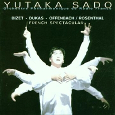 French Spectacular: Dukas, Bizet, Offenbach / Yutaka Sado (프랑스 관현악 작품집) [일본 지휘자]
