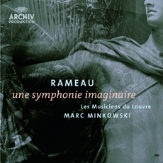 Rameau - Une Symphonie Imaginaire / Marc Minkwski, Les Musiciens du Louvre (라모 - 상상교향곡) [현대음악]