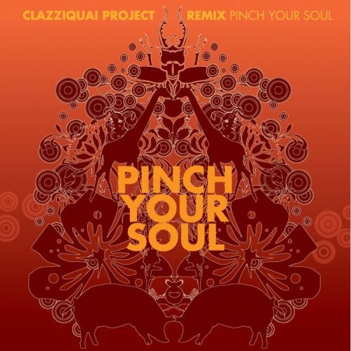 클래지콰이 (Clazziquai) - 2집 리믹스 Pinch Your Soul [재발매]