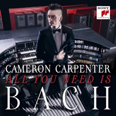 Cameron Carpenter - All You Need Is Bach (카메론 카펜터 - All You Need Is Bach - 바흐 : 오르간 소나타 1번 & 3번, 전주곡과 푸가 BWV 544, 프랑스 모음곡 1번 BWV 816) [Organ]