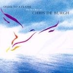 Chris de Burgh - Spark To A Flame The Very Best Of [수입]