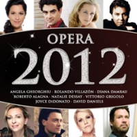 Opera 2012 (오페라 2012) / 게오르규 (Angela Gheorghiu), 알라냐 (Roberto Alagna), 비야손 (Rolando Villazon), 드세 (Natalie Dessay), 가랑차 (Elina Garanca) [2CD]