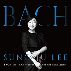 Sung-Ju Lee (이성주) : Bach - Violin Concertos with GRE Guitar Quartet (바흐 - 바이올린 협주곡 BWV 1041, 1042 & 두 대의 바이올린을 위한 협주곡 BWV 1043, 기타 사중주 반주) [Violin]