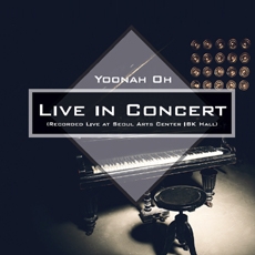 오윤아: 하이든 - 소나타 C장조 / 베토벤 - 소나타 11번 / 브람스 - 피아노를 위한 6개의 소품 [Live In Concert] [2CD] [Piano]