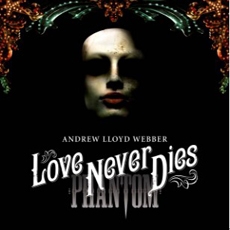 Andrew Lloyd Webber - Love Never Dies [2CD Korea Edition] [뮤지컬 오페라의 유령 2 속편] [Musical]