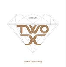 Two X (투엑스) - 싱글 1집 Double Up