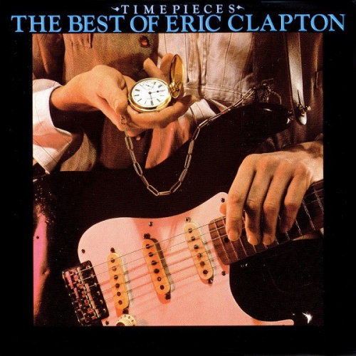Eric Clapton -  Timepieces : Best Of Eric Clapton [수입]
