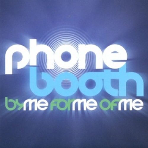 폰부스 (Phonebooth) - By me For me Of me