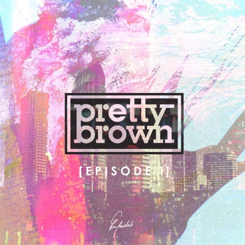 프리티브라운 (Pretty Brown) - 1집 Episode I