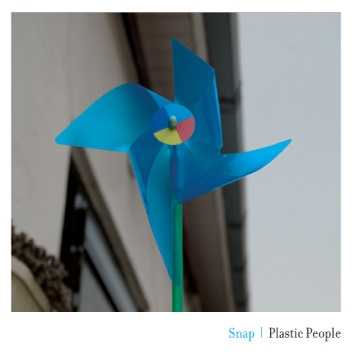플라스틱 피플 (Plastic People) - 3집 Snap