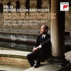 Mendelssohn - Symphonies Nos. 3 & 5/ Antonello Manacorda (멘델스존 - 교향곡 3 & 5번) [수입]