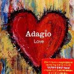 Adagio Love / Schubert, Bach, Ravel etc.