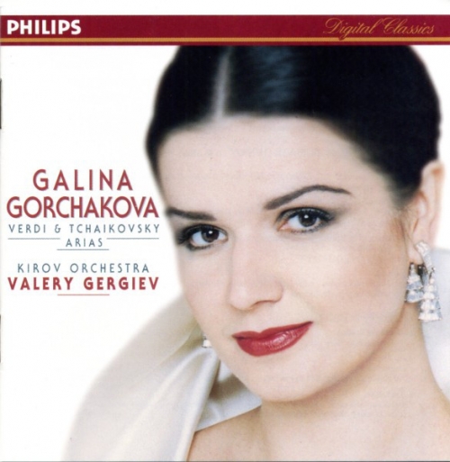 Galina Gorchakova, Kirov Orchestra, Valery Gergiev ‎– Verdi & Tchaikovsky Arias [여자성악가]