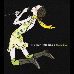 The Indigo (인디고) - My Fair Melodies 2