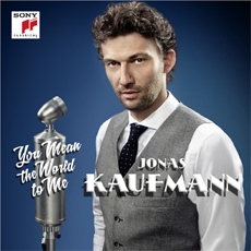 Jonas Kaufmann(요나스 카우프만) - You Mean The World To Me [남자성악가]