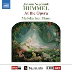 Hummel - At the Opera (훔멜 - 오페라 선율에 의한 변주곡과 환상곡) [수입] [Naxos]