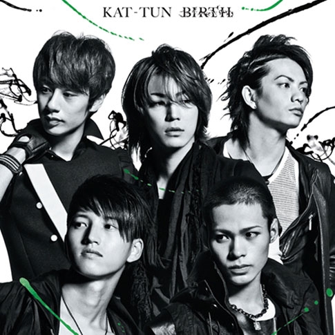KAT-TUN (캇툰) - 17th Single Album: Birth [통상반]