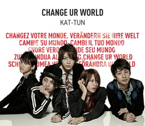 KAT-TUN (캇툰) - Change Ur World [통상반]