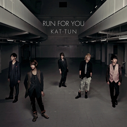 KAT-TUN (캇툰) - Run For You [초회통상반]