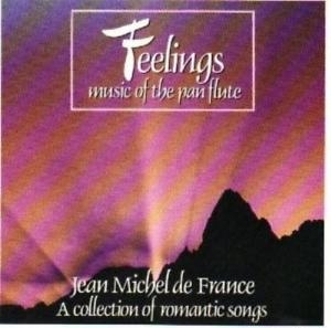 Jean Michel de France - Feelings : The Music of the Pan Flute [수입] [뉴에이지]