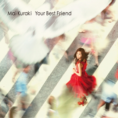 Mai Kuraki (쿠라키 마이) - Your Best Friend [CD+DVD]