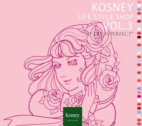 Kosney - Life Style Shop Vol. 3 : My Life Is Perfect (V/A)