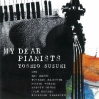 Yoshio Suzuki (스즈키 요시오) - My Dear Pianists