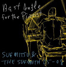 Suemitsu & The Suemith (수에미츠 & 더 수에미스) - Best Angle For The Pianist [베스트앨범]